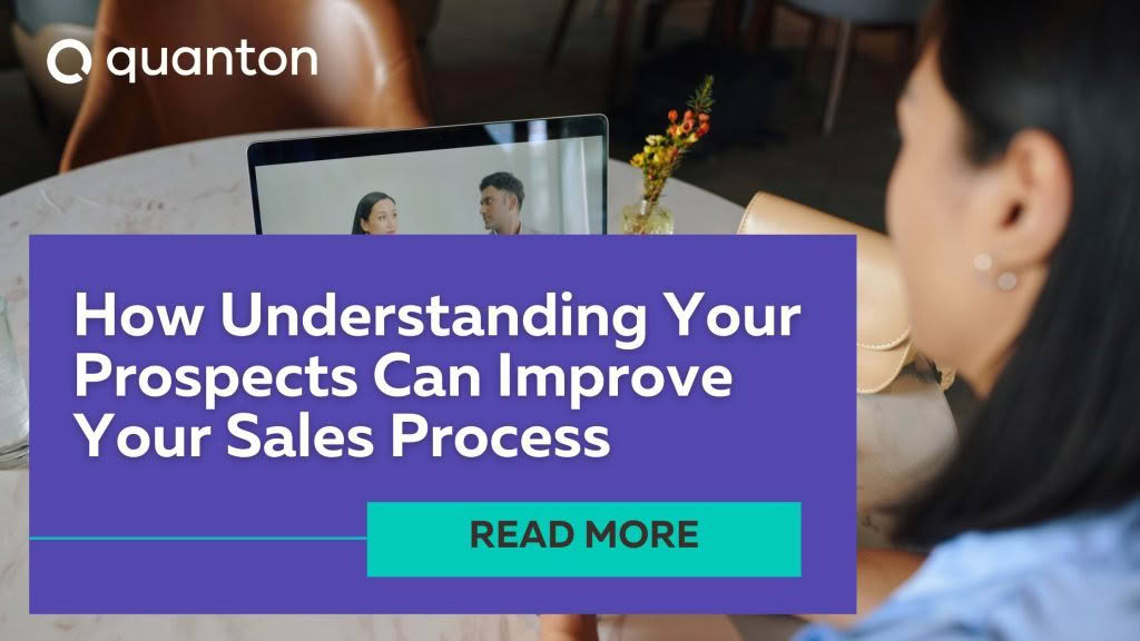 Templated banner for the blog How Understanding Your Prospects Can Improve Your Sales Process